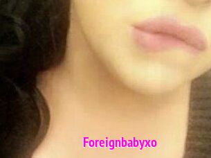 Foreignbabyxo
