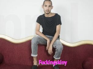 Fuckingskiny