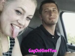 GagOnHim4You