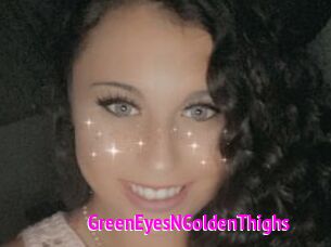 GreenEyesNGoldenThighs