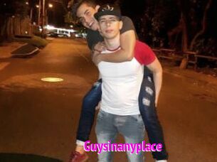 Guysinanyplace