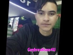 Guybreaksass4U