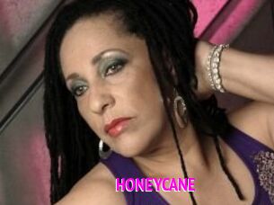 HONEYCANE