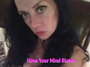 Have_Your_Mind_Blown