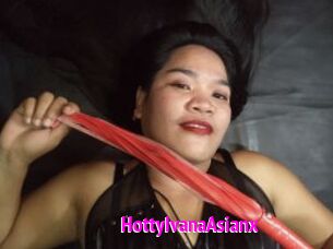HottyIvanaAsianx