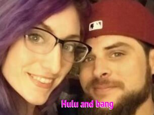 Hulu_and_bang