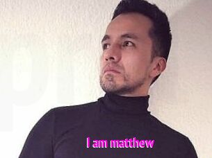I_am_matthew