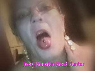 Ivory_Houston_Head_Hunter