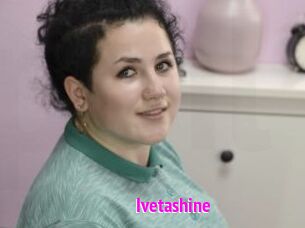 Ivetashine