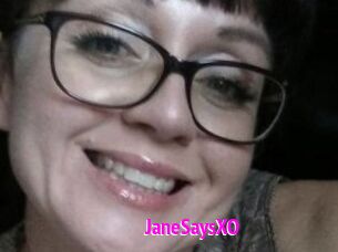 JaneSaysXO
