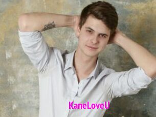 KaneLoveU