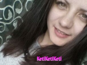 KetiKetiKeti