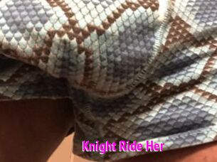 Knight_Ride_Her