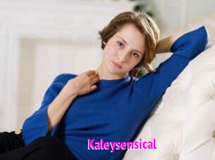 Kaleysensical