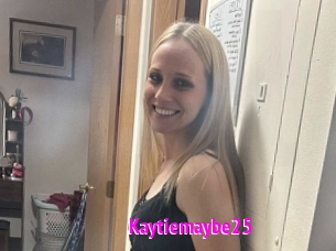 Kaytiemaybe25