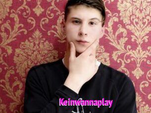 Keinwannaplay