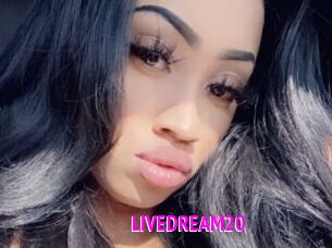 LIVEDREAM20