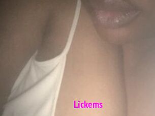 Lickems