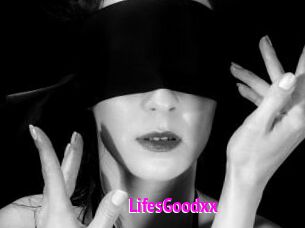 LifesGoodxx
