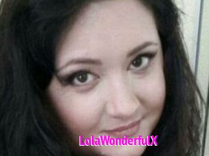 LolaWonderfulX