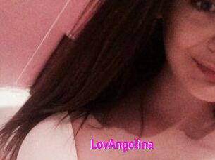Lov_Angelina Porn Loverz