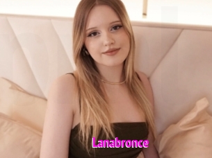 Lanabronce