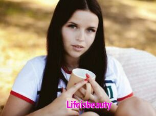 Lifeisbeauty