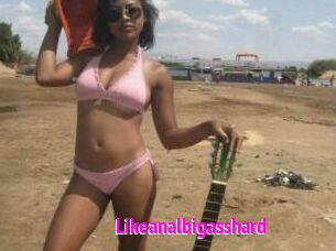 Likeanalbigasshard