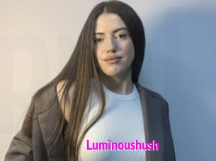 Luminoushush