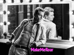 MakeMeRoar