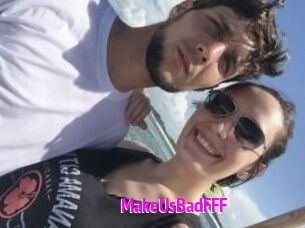 MakeUsBadFFF