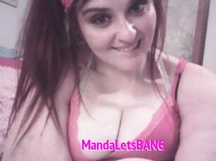 MandaLetsBANG