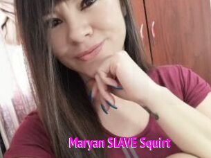 Maryan_SLAVE_Squirt Porn Loverz