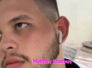 Matthew_Shadows