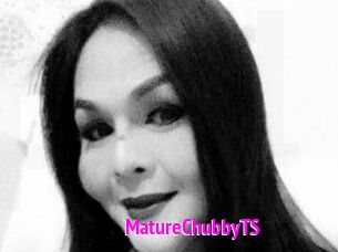 MatureChubbyTS