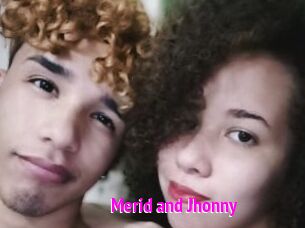 Merid_and_Jhonny