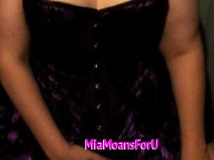 MiaMoansForU