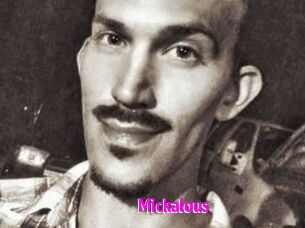 Mickalous
