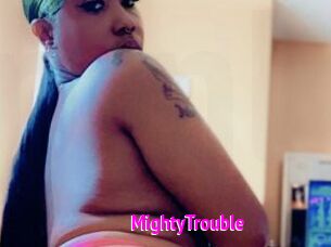 MightyTrouble