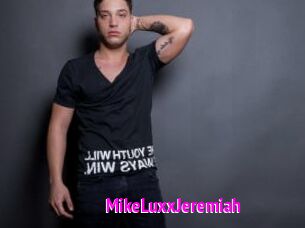 MikeLuxxJeremiah
