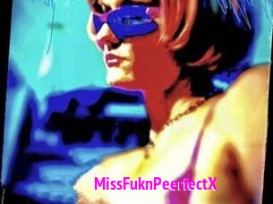 MissFuknPeerfectX