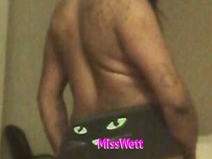 MissWett