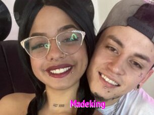 Madeking