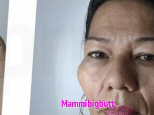 Mammibigbutt