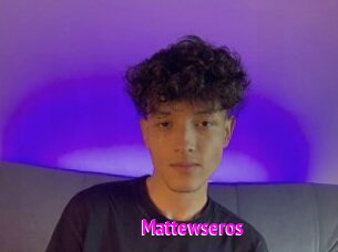 Mattewseros