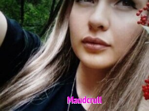Maudcrull