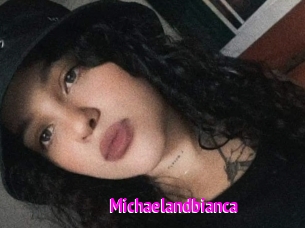 Michaelandbianca