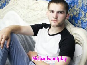 Michaelwantplay