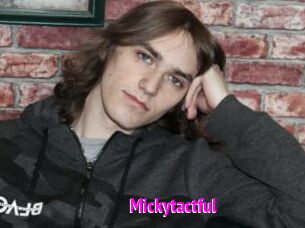 Mickytactful