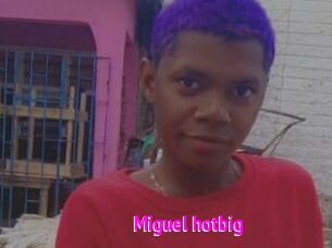 Miguel_hotbig